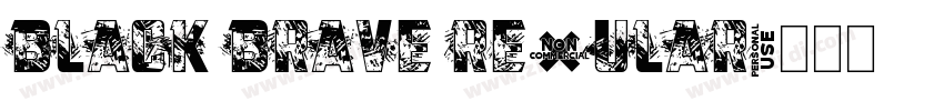 black brave regular字体转换